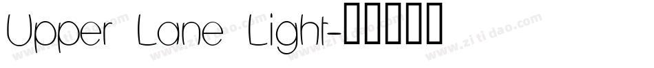 Upper Lane Light字体转换